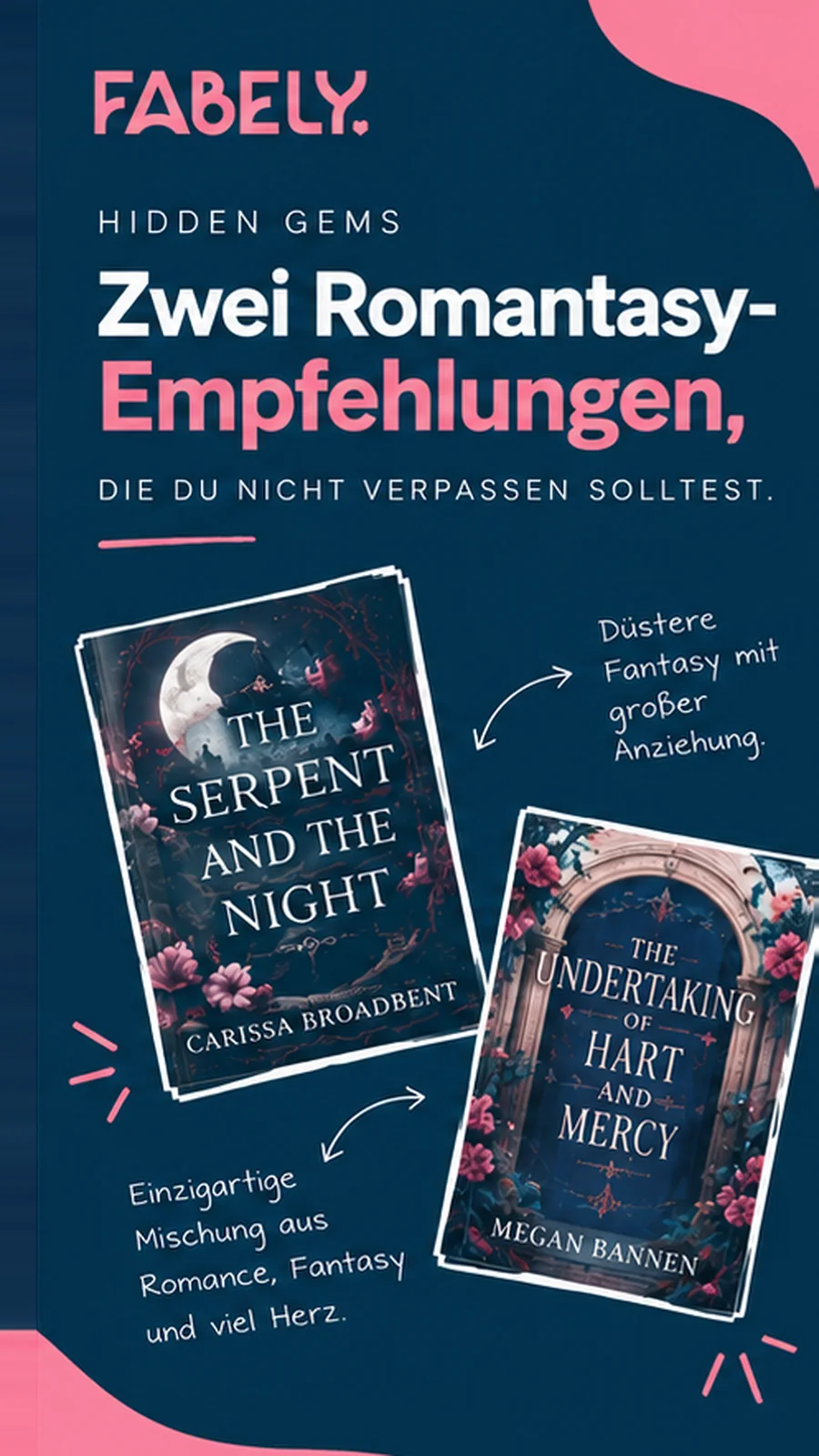 Instagram-Story im Fabely-Look: „Hidden Gems – Zwei Romantasy-Empfehlungen, die du nicht verpassen solltest“, mit The Serpent and the Night von Carissa Broadbent und The Undertaking of Hart and Mercy von Megan Bannen.
